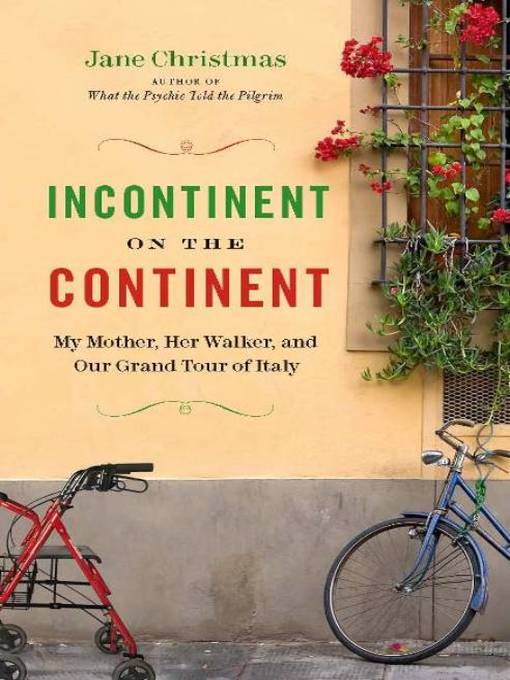 Title details for Incontinent on the Continent by Jane Christmas - Wait list